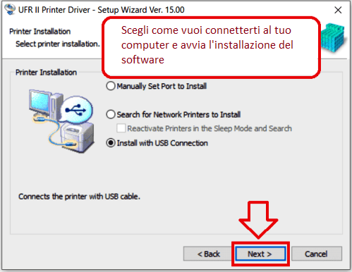 Scegli come vuoi connetterti al tuo computer e avvia l'installazione del software.