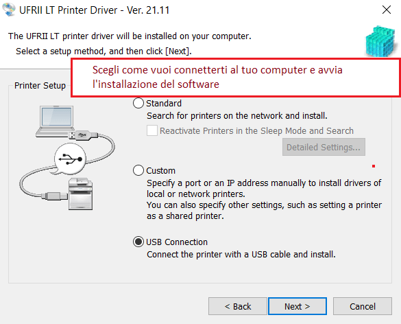 Scegli come vuoi connetterti al tuo computer e avvia l'installazione del software.